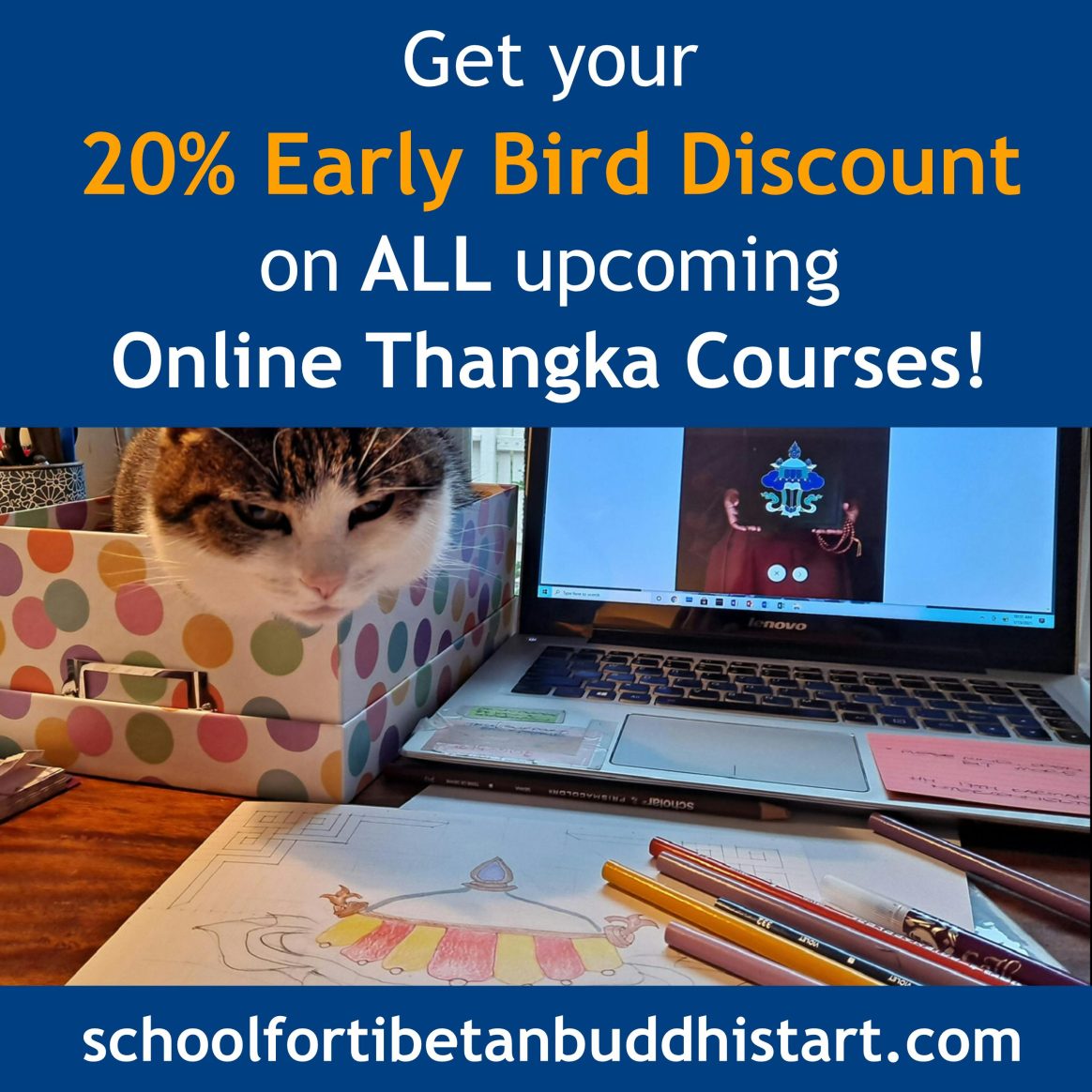 20% Early Bird Discount on all upcoming Online Thangka Art Courses! ?