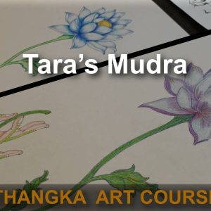 Online / Mudras of Tara Thangka Art Course / Start after purchase